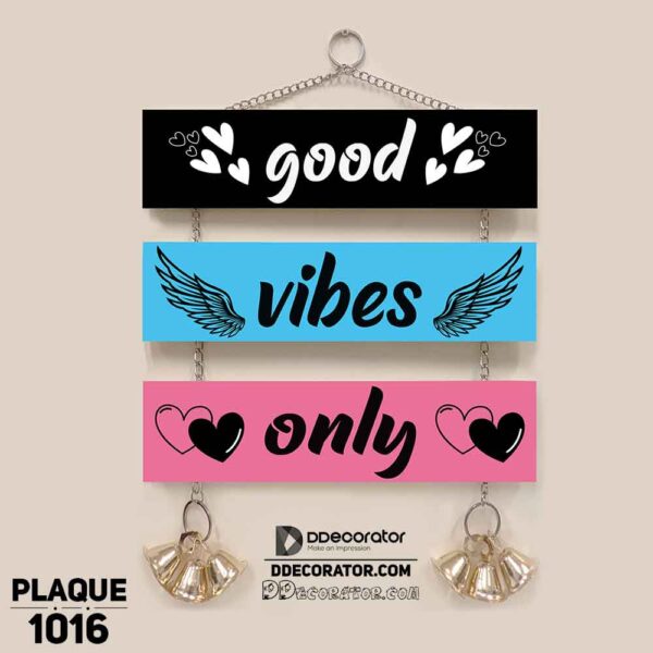 DDecorator Good Vibes Only Wall Plaque Wall Hanging Home Decoration Wall Decoration For Wall And Door - PLAQUE1016