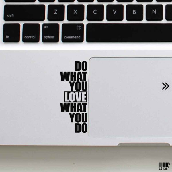 DDecorator Do What You Love Laptop Sticker Laptop Skin And Laptop Vinyl Removable Vinyl Stickers For All Kind Of Laptop - LS128