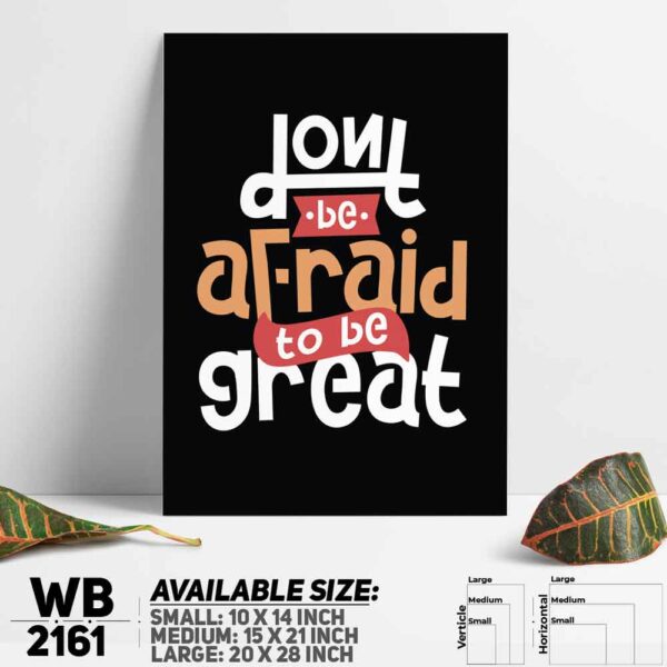 DDecorator Don't be Afraid - Motivational Wall Decoration And Home Decoration PVC Wall Board And Wall Canvas - WB2161