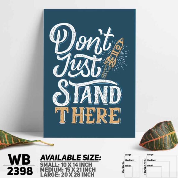 DDecorator Don't Just Stand There - Motivational Wall Decoration And Home Decoration PVC Wall Board And Wall Canvas - WB2398
