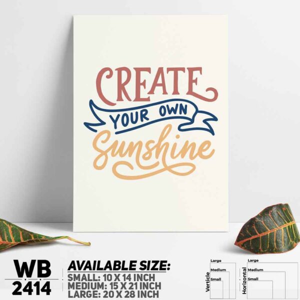 DDecorator Create Your Own Sunshine - Motivational Wall Decoration And Home Decoration PVC Wall Board And Wall Canvas - WB2414