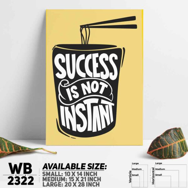 DDecorator Success Is Not Instant - Motivational Wall Decoration And Home Decoration PVC Wall Board And Wall Canvas - WB2322