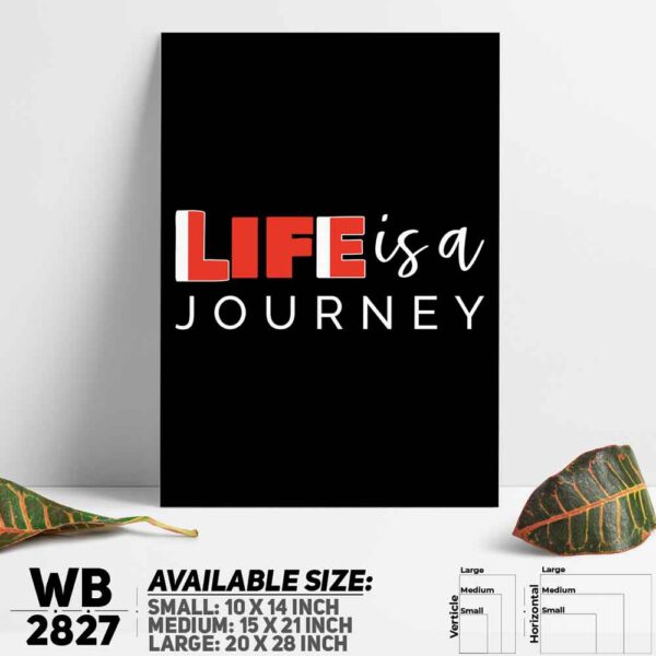 DDecorator Life Is a Journey - Motivational Wall Decoration And Home Decoration PVC Wall Board And Wall Canvas - WB2827