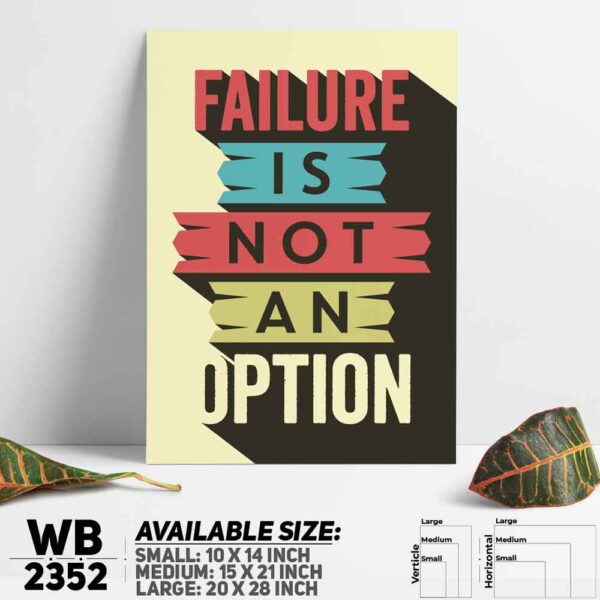 DDecorator Failure Is Not An Option - Motivational Wall Decoration And Home Decoration PVC Wall Board And Wall Canvas - WB2352