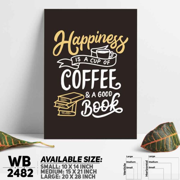 DDecorator Happiness Is Coffee - Motivational Wall Decoration And Home Decoration PVC Wall Board And Wall Canvas - WB2482