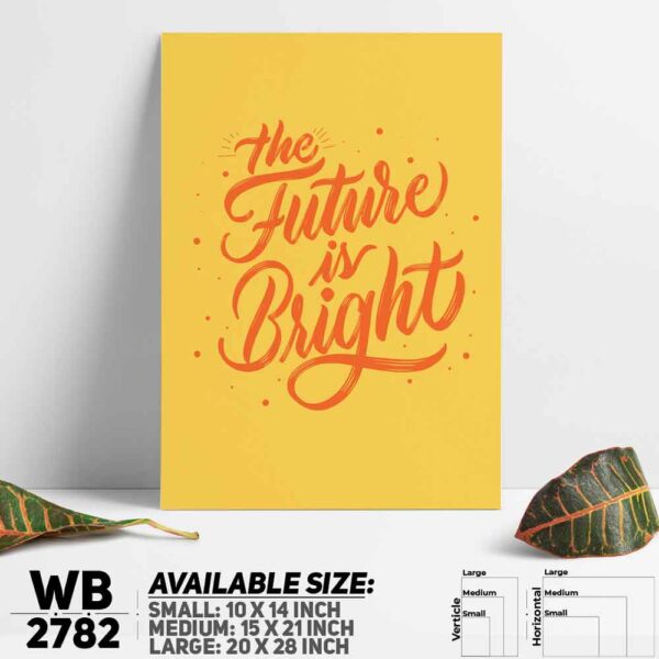 DDecorator Future Is Bright - Motivational Wall Decoration And Home Decoration PVC Wall Board And Wall Canvas - WB2782
