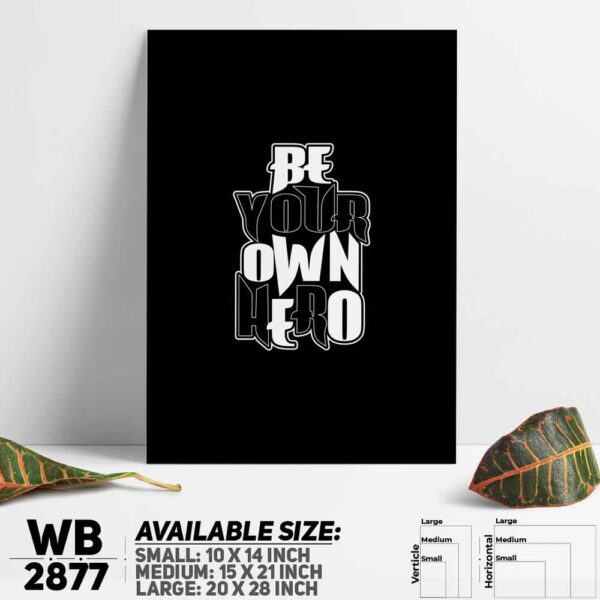 DDecorator Be Your Own Hero - Motivational Wall Decoration And Home Decoration PVC Wall Board And Wall Canvas - WB2877