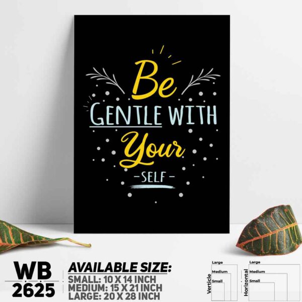 DDecorator Be Gentle - Motivational Wall Decoration And Home Decoration PVC Wall Board And Wall Canvas - WB2625