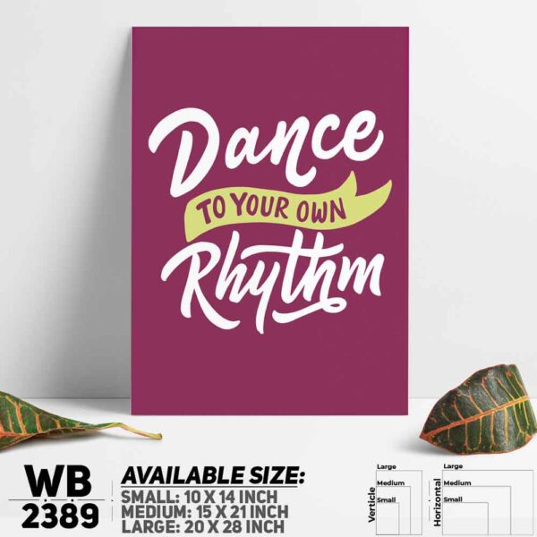 DDecorator Dance Always - Motivational Wall Decoration And Home Decoration PVC Wall Board And Wall Canvas - WB2389