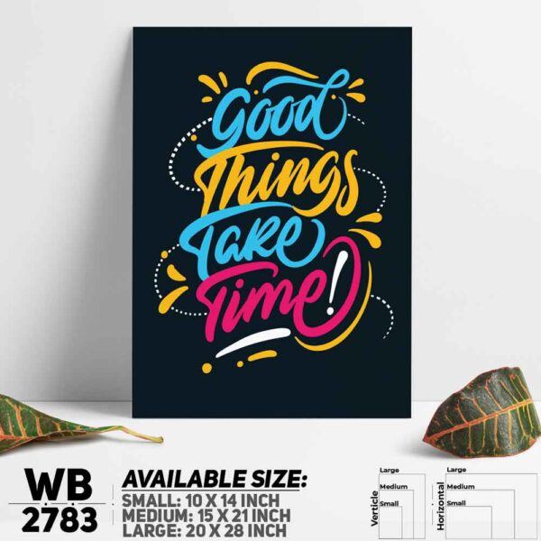 DDecorator Good Things Take Time - Motivational Wall Decoration And Home Decoration PVC Wall Board And Wall Canvas - WB2783