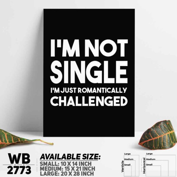 DDecorator Romantically Chalenged - Motivational Wall Decoration And Home Decoration PVC Wall Board And Wall Canvas - WB2773