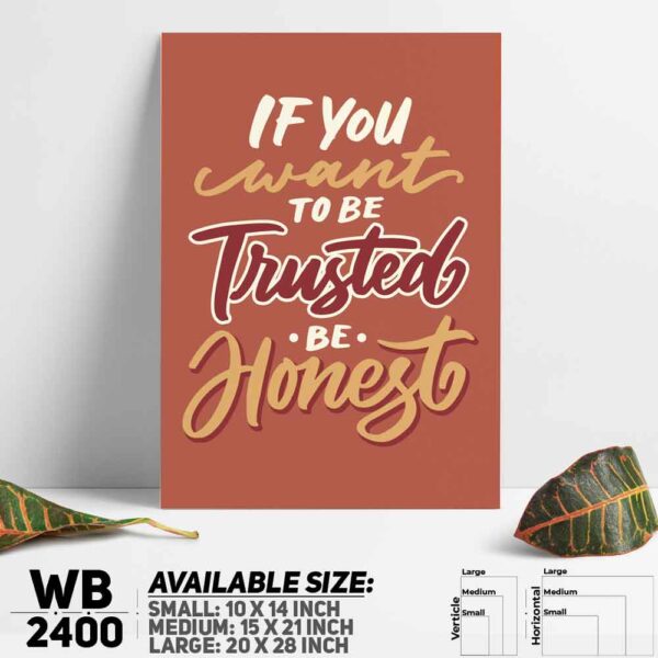 DDecorator Be Honest - Motivational Wall Decoration And Home Decoration PVC Wall Board And Wall Canvas - WB2400