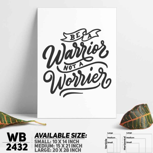 DDecorator Be a Worrior - Motivational Wall Decoration And Home Decoration PVC Wall Board And Wall Canvas - WB2432