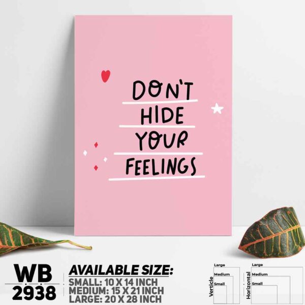 DDecorator Don't Hide Your Fellings Wall Decoration And Home Decoration PVC Wall Board And Wall Canvas - WB2938