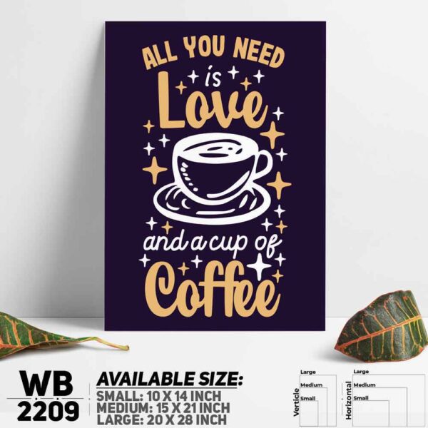 DDecorator All You Need is Coffee - Motivational Wall Decoration And Home Decoration PVC Wall Board And Wall Canvas - WB2209
