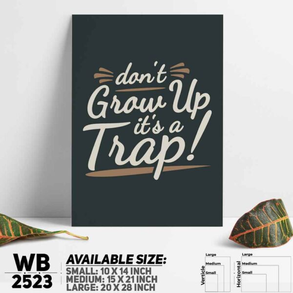 DDecorator Don't Grow Up - Motivational Wall Decoration And Home Decoration PVC Wall Board And Wall Canvas - WB2523