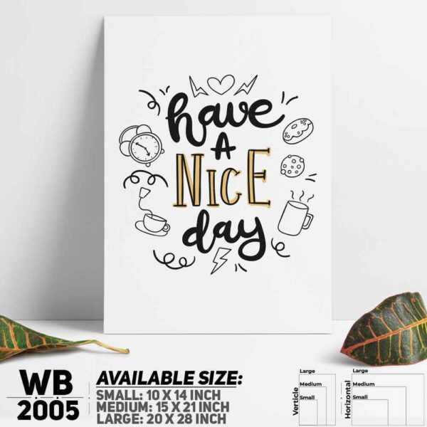 DDecorator Have A Nice Day - Motivational Wall Decoration And Home Decoration PVC Wall Board And Wall Canvas - WB2005