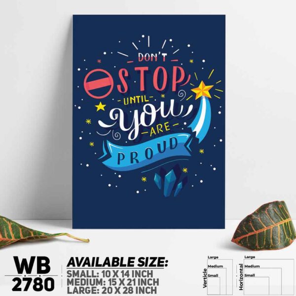 DDecorator Stop Until You're Pround - Motivational Wall Decoration And Home Decoration PVC Wall Board And Wall Canvas - WB2780