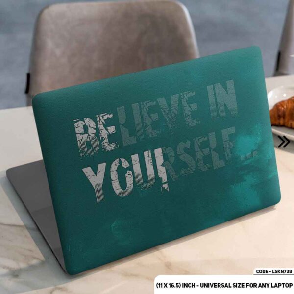 Believe In Yourself - Motivational Quote Matte Finished Removable Waterproof Laptop Sticker & Laptop Skin (Including FREE Accessories) - LSKN738 - DDecorator