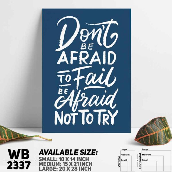 DDecorator Don't Be Afraid - Motivational Wall Decoration And Home Decoration PVC Wall Board And Wall Canvas - WB2337