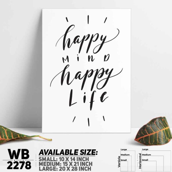 DDecorator Happy Mind Happy Life - Motivational Wall Decoration And Home Decoration PVC Wall Board And Wall Canvas - WB2278
