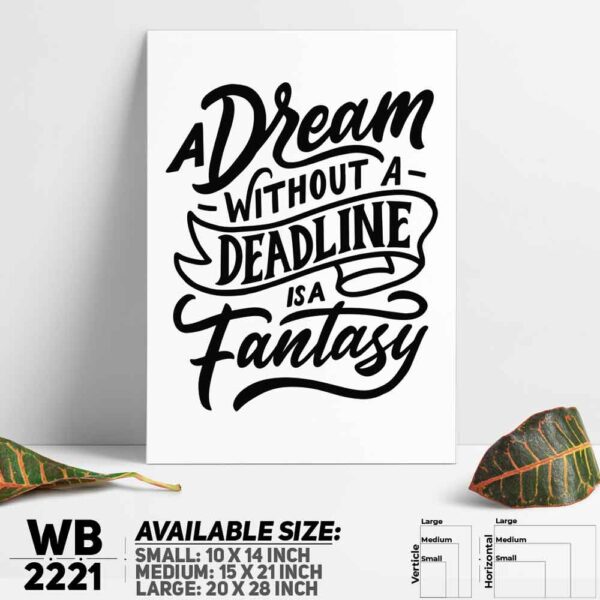 DDecorator Dream with a Deadline - Motivational Wall Decoration And Home Decoration PVC Wall Board And Wall Canvas - WB2221
