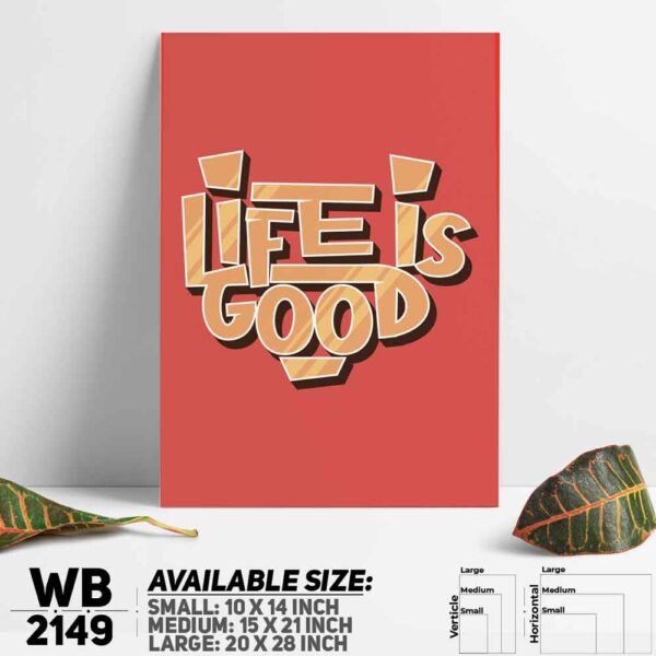 DDecorator Life Is Good - Motivational Wall Decoration And Home Decoration PVC Wall Board And Wall Canvas - WB2149