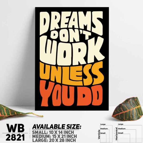 DDecorator Dreams Don't Work Unless You Do - Motivational Wall Decoration And Home Decoration PVC Wall Board And Wall Canvas - WB2821