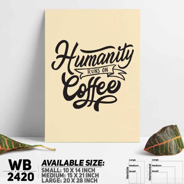 DDecorator Humanity Coffee - Motivational Wall Decoration And Home Decoration PVC Wall Board And Wall Canvas - WB2420