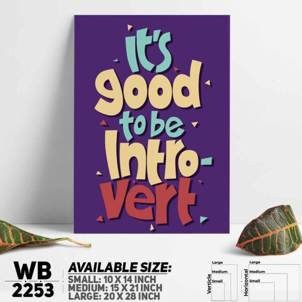 DDecorator It's Good To Be Introvert - Motivational Wall Decoration And Home Decoration PVC Wall Board And Wall Canvas - WB2253