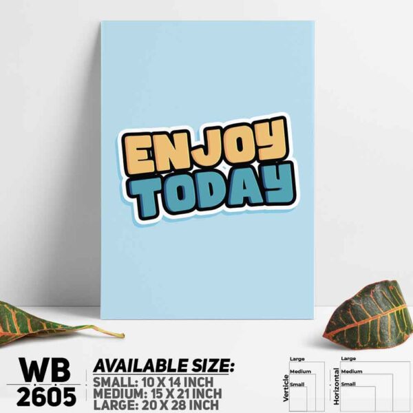 DDecorator Enjoy Today - Motivational Wall Decoration And Home Decoration PVC Wall Board And Wall Canvas - WB2605