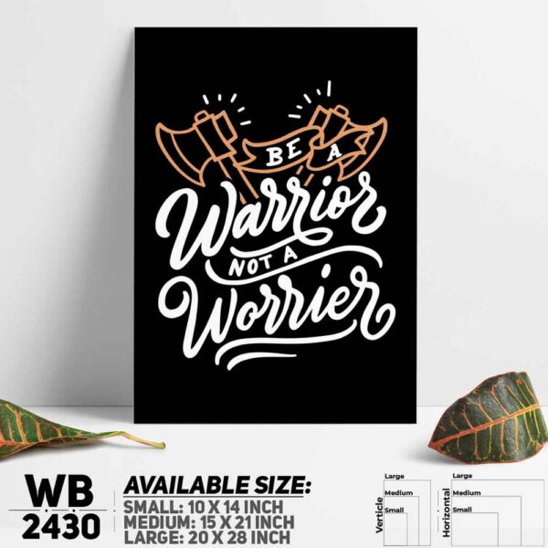 DDecorator Be a Worrior - Motivational Wall Decoration And Home Decoration PVC Wall Board And Wall Canvas - WB2430