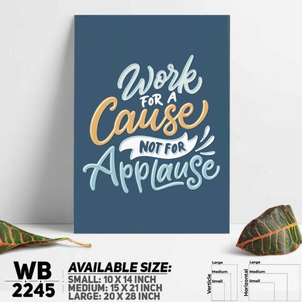 DDecorator Work For Cause - Motivational Wall Decoration And Home Decoration PVC Wall Board And Wall Canvas - WB2245