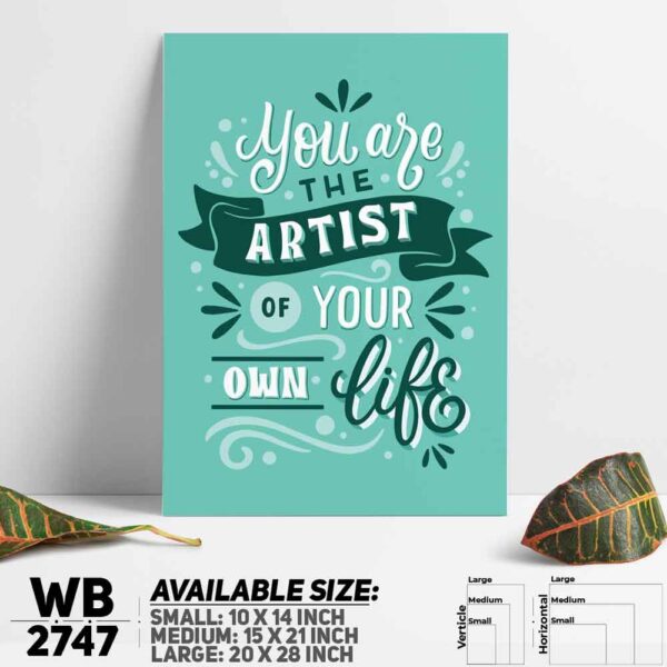 DDecorator Artist Of Your Own Life - Motivational Wall Decoration And Home Decoration PVC Wall Board And Wall Canvas - WB2747