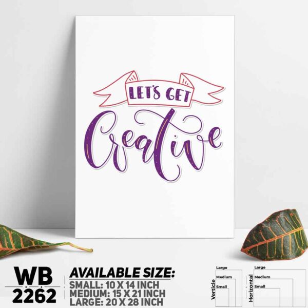 DDecorator Get Creative - Motivational Wall Decoration And Home Decoration PVC Wall Board And Wall Canvas - WB2262