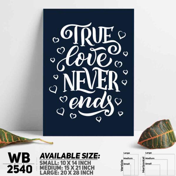 DDecorator True Love Never Ends - Motivational Wall Decoration And Home Decoration PVC Wall Board And Wall Canvas - WB2540