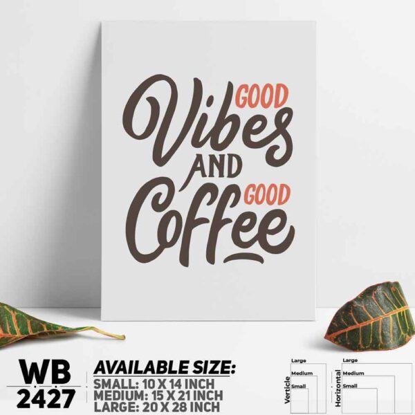 DDecorator Good Vibes Good Coffee Wall Decoration And Home Decoration PVC Wall Board And Wall Canvas - WB2427