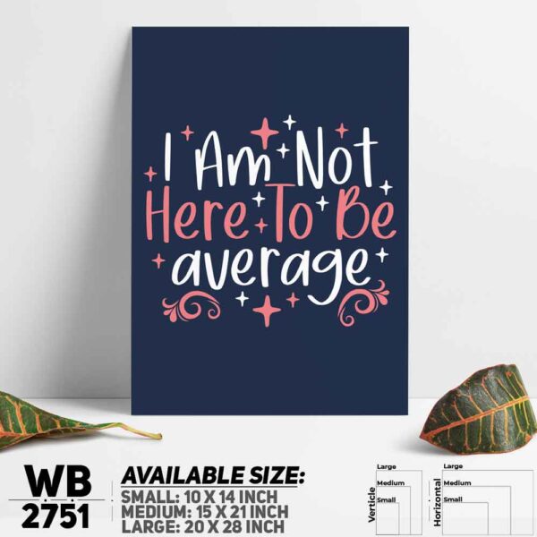 DDecorator Don't Be Average - Motivational Wall Decoration And Home Decoration PVC Wall Board And Wall Canvas - WB2751
