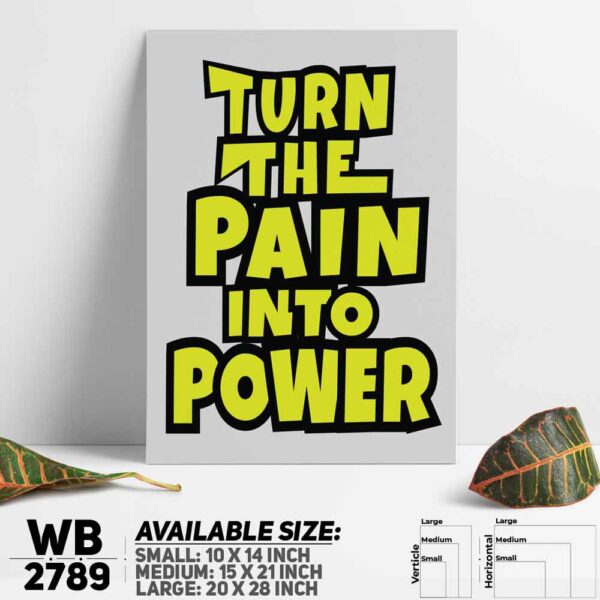 DDecorator Turn Pain Into Power - Motivational Wall Decoration And Home Decoration PVC Wall Board And Wall Canvas - WB2789