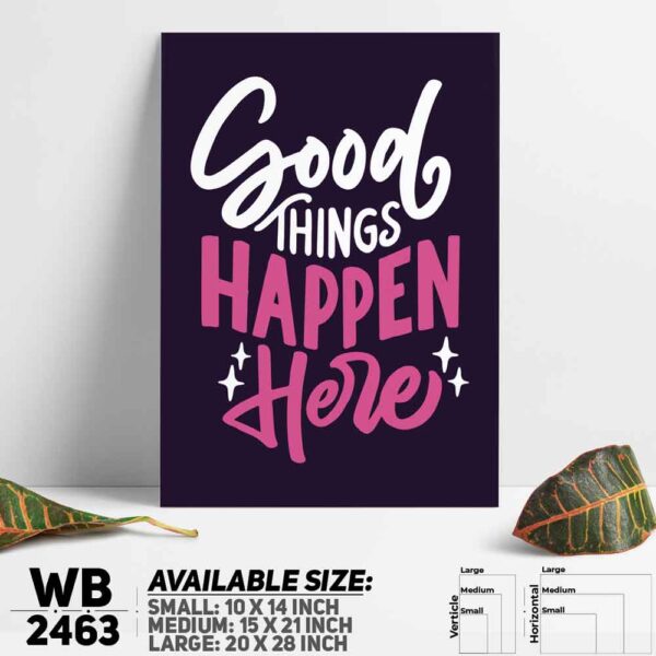 DDecorator Good Things Happen Here - Motivational Wall Decoration And Home Decoration PVC Wall Board And Wall Canvas - WB2463