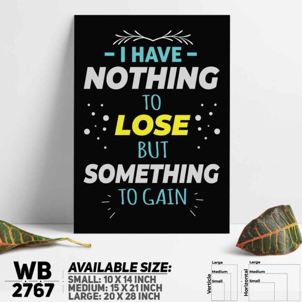 DDecorator Nothing To Lose Only Gain - Motivational Wall Decoration And Home Decoration PVC Wall Board And Wall Canvas - WB2767
