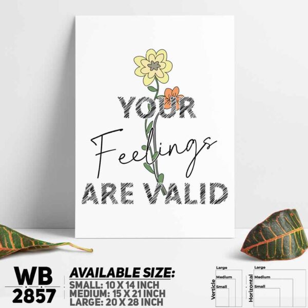 DDecorator Your Feelings Are Valid - Motivational Wall Decoration And Home Decoration PVC Wall Board And Wall Canvas - WB2857