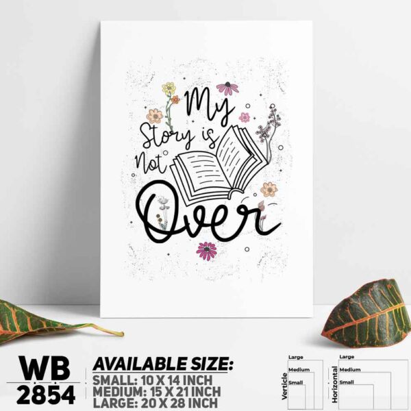 DDecorator Story Is Not Over - Motivational Wall Decoration And Home Decoration PVC Wall Board And Wall Canvas - WB2854