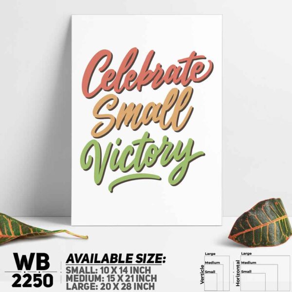 DDecorator Celebrate Small Victory - Motivational Wall Decoration And Home Decoration PVC Wall Board And Wall Canvas - WB2250