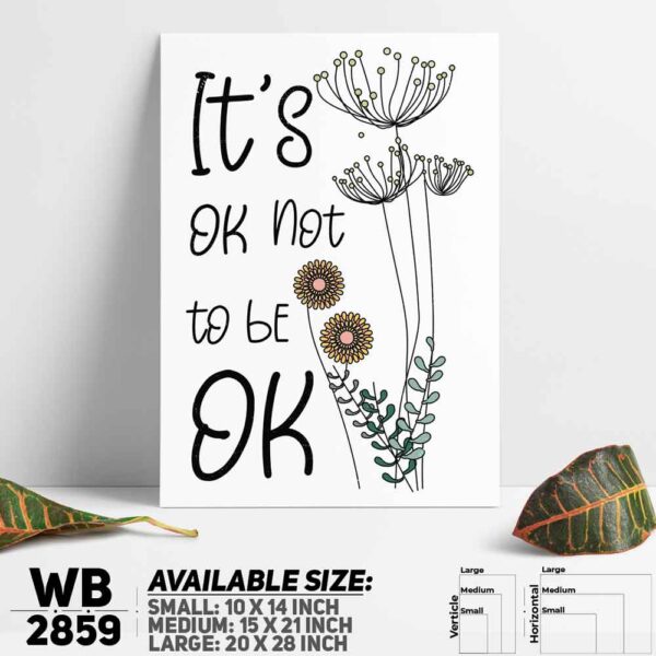 DDecorator It's Ok Not To Be Okay - Motivational Wall Decoration And Home Decoration PVC Wall Board And Wall Canvas - WB2859