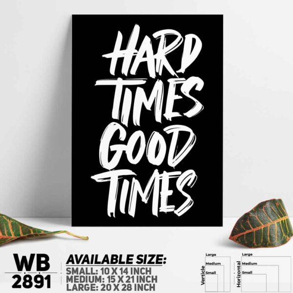 DDecorator Hard Times Good Times - Motivational Wall Decoration And Home Decoration PVC Wall Board And Wall Canvas - WB2891