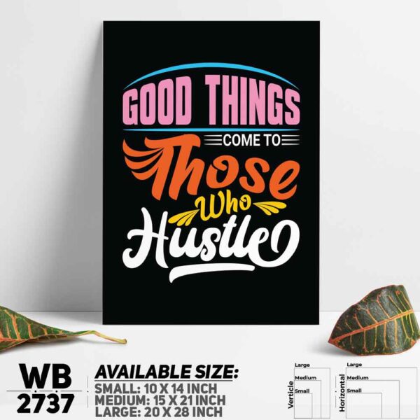 DDecorator Good Things - Hustle - Motivational Wall Decoration And Home Decoration PVC Wall Board And Wall Canvas - WB2737