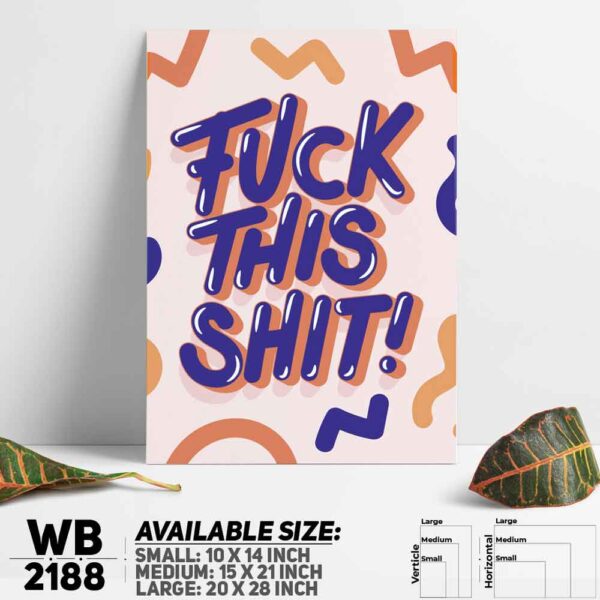DDecorator Damn This Shit - Motivational Wall Decoration And Home Decoration PVC Wall Board And Wall Canvas - WB2188