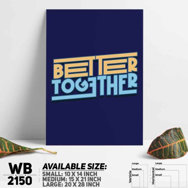 DDecorator Better Together - Motivational Wall Decoration And Home Decoration PVC Wall Board And Wall Canvas - WB2150