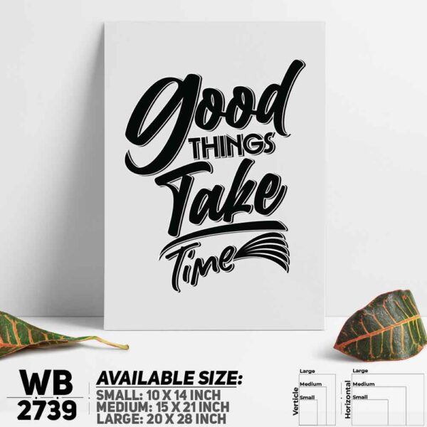 DDecorator Good Things Take Time - Motivational Wall Decoration And Home Decoration PVC Wall Board And Wall Canvas - WB2739